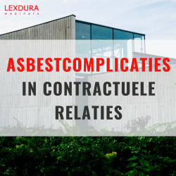 Asbestcomplicaties in contractuele relatie